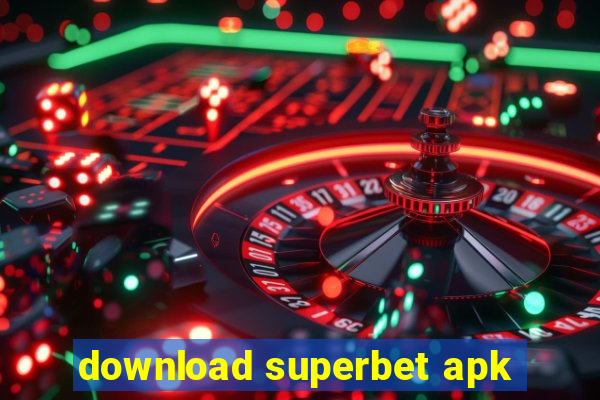 download superbet apk